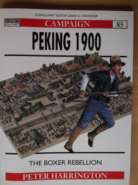 OSPREY CAMPAIGN Books 085. PEKING 1900